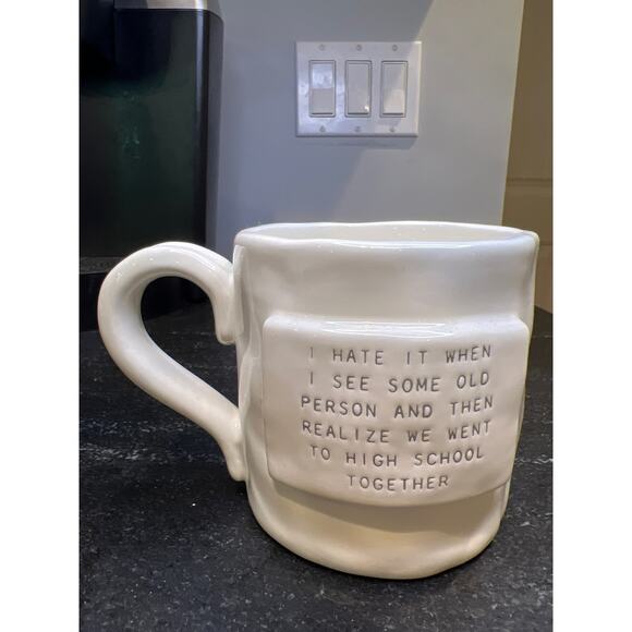Mudpie w/ Sentiment When I See Some Old Person &Realize Dots Birthday Coffee Mug - Picture 1 of 5